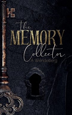The Memory Collector - Wendeberg, A.