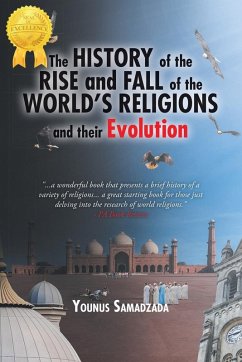 Cover The History of the Rise and Fall of the World's Religions and their Evolution