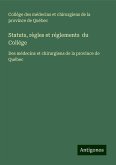 Statuts, règles et réglements du Collége Statuts, règles et réglements du Collége