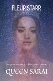 The Princess Versus the Prison Planet: Queen Sarai (eBook, ePUB)