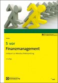 5 vor Finanzmanagement 5 vor Finanzmanagement