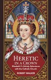 Heretic in a Crown Heretic in a Crown