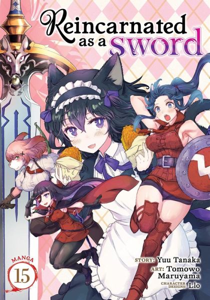 Reincarnated as a Sword (Manga) Vol. 15 Reincarnated as a Sword (Manga) Vol. 15