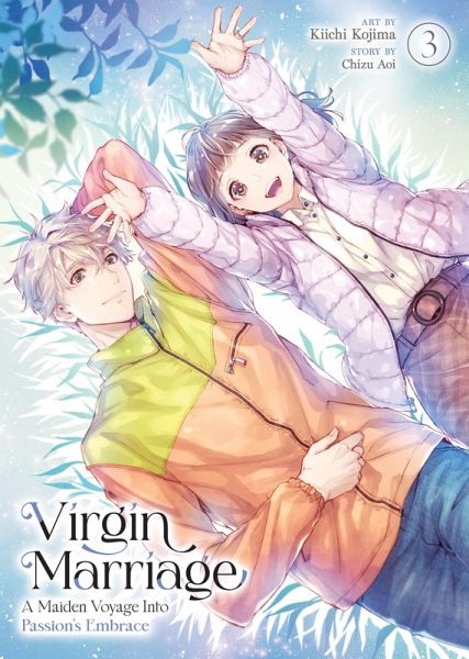 Virgin Marriage: A Maiden Voyage Into Passion's Embrace Vol. 3