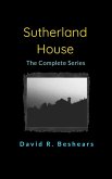 Sutherland House - the complete series Sutherland House - the complete series