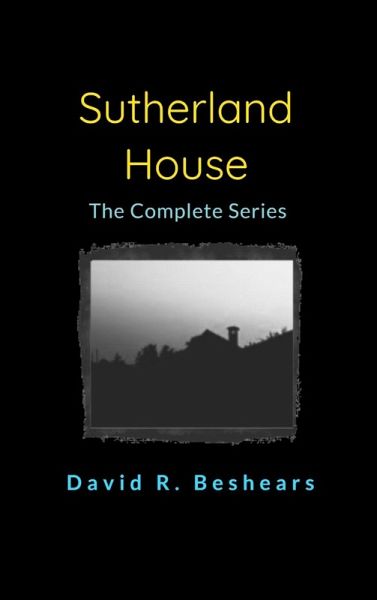 Sutherland House - the complete series Sutherland House - the complete series