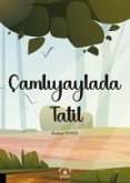Camliyaylada Tatil Camliyaylada Tatil