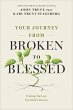 Your Journey from Broken to Blessed - Bild 1