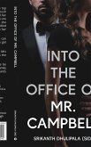 Into the Office of Mr. Campbell