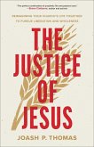 The Justice of Jesus The Justice of Jesus