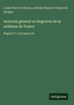 Cover Armorial général ou Registres de la noblesse de France