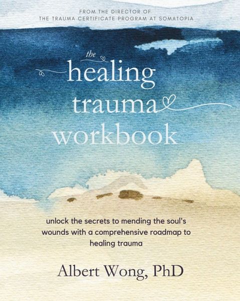 The Healing Trauma Workbook The Healing Trauma Workbook