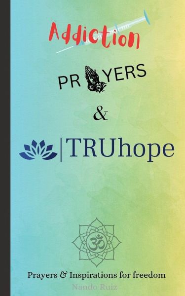 Addiction, Prayers & TRUhope