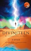 Diviniteen - My Compelling Journey Diviniteen - My Compelling Journey