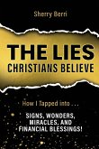 The Lies Christians Believe The Lies Christians Believe