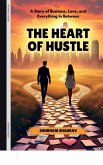 The Heart of Hustle The Heart of Hustle