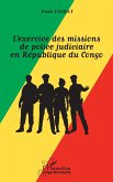 L'exercice des missions de police judiciaire en République du Congo