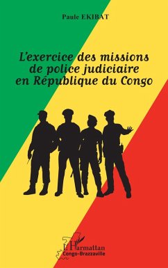 Cover L'exercice des missions de police judiciaire en République du Congo