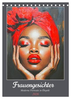 Frauengesichter. Moderne Portraits in Öloptik (Tischkalender 2026 DIN A5 hoch), CALVENDO Monatskalender - Calvendo;Hurley, Rose
