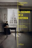 El escenario de la existencia El escenario de la existencia