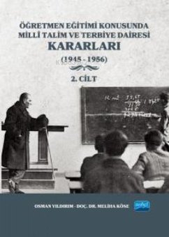 Cover Ögretmen Egitimi Konusunda Milli Talim ve Terbiye Dairesi Kararlari - 2. Cilt 1945-1956