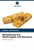Herstellung von Müsliriegeln mit Bocaiuva