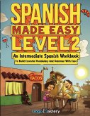 Spanish Made Easy Level 2 Spanish Made Easy Level 2