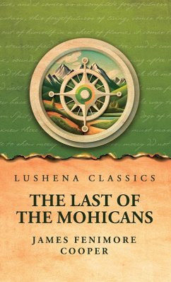 The Last of the Mohicans - James Fenimore Cooper