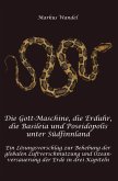 Die Gott-Maschine, die Erduhr, die Basileia und Poseidopolis unter Südfinnland (Hardcover-Version) Die Gott-Maschine, die Erduhr, die Basileia und Poseidopolis unter Südfinnland (Hardcover-Version)