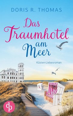Cover Das Traumhotel am Meer   Ein Küsten-Liebesroman