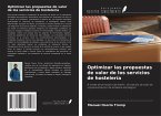 Optimizar las propuestas de valor de los servicios de hostelería Optimizar las propuestas de valor de los servicios de hostelería
