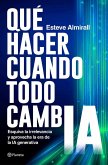 Qué hacer cuando todo cambia Qué hacer cuando todo cambia