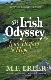 An Irish Odyssey, From Despair to Hope An Irish Odyssey, From Despair to Hope