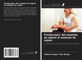 Fisioterapia: del estatuto de objeto al estatuto de sujeto Fisioterapia: del estatuto de objeto al estatuto de sujeto