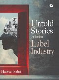 Untold Stories of Indian Label Industry