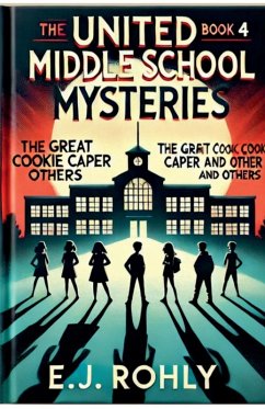 The United Middle School Mysteries Book 4 - Rohly, Esther; Rohly, E J