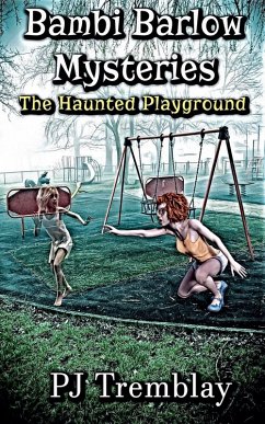 The Haunted Playground - Tremblay, Pj