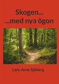 Skogen... Skogen...