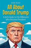 All About Donald Trump All About Donald Trump