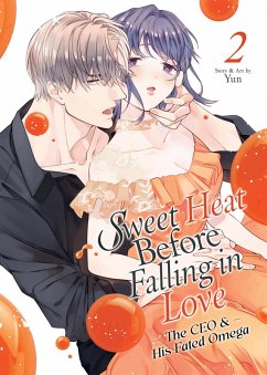 Cover Sweet Heat Before Falling in Love: The CEO and His Fated Omega Vol. 2