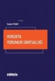 Hukukta Yorumun Sinifsalligi Hukukta Yorumun Sinifsalligi