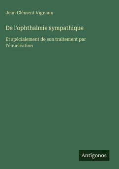 Cover De l'ophthalmie sympathique