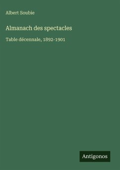 Almanach des spectacles - Soubie, Albert