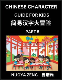 Cover Chinese Character Guide for Kids (Part 5)- Learn Mandarin Chinese Language and Culture with Simplified Character Test Series, Character Recognition & Reading Lessons for Beginners, Intermediate and Advanced Level Students, Young, Adults, Teens, HSK All Le