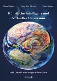 Künstliche Intelligenz und Virtuelles Universum Künstliche Intelligenz und Virtuelles Universum