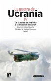 La guerra de Ucrania IV La guerra de Ucrania IV
