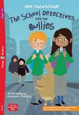 The School Detectives and the Bullies The School Detectives and the Bullies