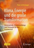 Klima, Energie und die große Transformation Klima, Energie und die große Transformation