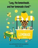 Luvy, the lemonheads, and her lemonade stand Luvy, the lemonheads, and her lemonade stand