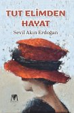 Tut Elimden Hayat Tut Elimden Hayat